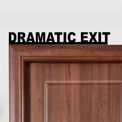 Dramatic Exit Door Topper Sign, Black