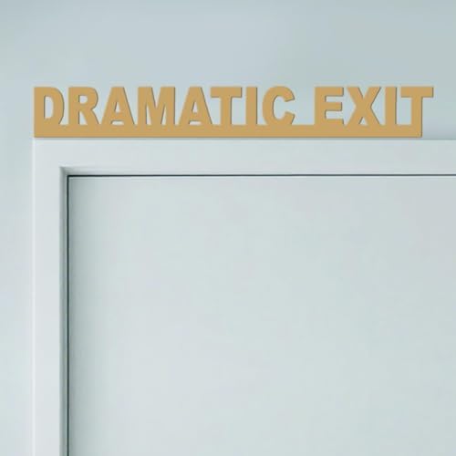 Dramatic Exit Door Topper Sign, Gold